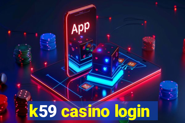 k59 casino login